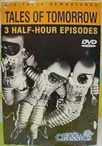 Tales of Tomorrow (3 episodes)