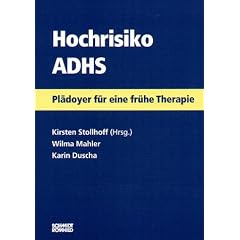 Hochrisiko ADHS. Pl�doyer f�r eine fr�he Therapie.