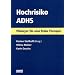Hochrisiko ADHS. Pl�doyer f�r eine fr�he Therapie.