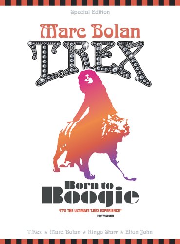 T. Rex: Born To Boogie