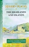 Hidden Places of the Highlands & Islands