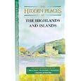 Hidden Places of the Highlands and Islands by David Gerrard