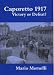 Caporetto 1917: Victory or Defeat? (Military History Policy)