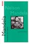 Nelson mandela. naissance d'un destin *e