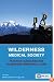 Wilderness Medical Society Practice Guidelines for Wilderness Emergency Care, 5th