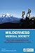 Wilderness Medical Society Practice Guidelines for Wilderness Emergency Care, 5th