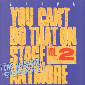 You Can't Do That on Stage Anymore, Vol. 2