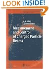 Measurement and Control of Charged Particle Beams