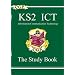 KS2 ICT (Information Communication Technology): Study Guide Pt. 1 & 2 (Study Book)