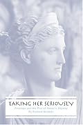 Taking Her Seriously: Penelope and the Plot of Homer's Odyssey