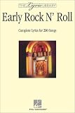 The Lyric Library: Early Rock N Roll: Complete Lyrics for 200 Songs (Lyric Library)