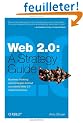 Web 2.0: A Strategy Guide