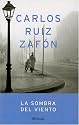 La Sombra Del Viento/ the Shadow of the Wind (Autores Espanoles E Iberoamericanos) (Spanish Edition)