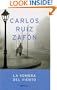 La Sombra Del Viento (Autores Espanoles E Iberoamericanos) (Spanish Edition)