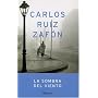 La Sombra Del Viento/ the Shadow of the Wind (Autores Espanoles E Iberoamericanos)