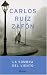 La Sombra Del Viento/ the Shadow of the Wind (Autores Espanoles E Iberoamericanos)