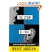 The Story Is True: The Art and Meaning of Telling Stories