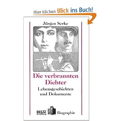 Die verbrannten Dichter. Lebensgeschichten und Dokumente