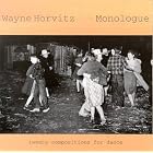 Monologue: Twenty Compositions for Dance by Wayne Horvitz