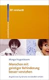 Menschen mit geistiger Behinderung besser verstehen - Angeborene Syndrome verst&auml;ndlich erkl&auml;rt - Marga Hogenboom