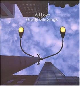 CD-Charts  Music : All Love Grady Tate Sings [VINYL]