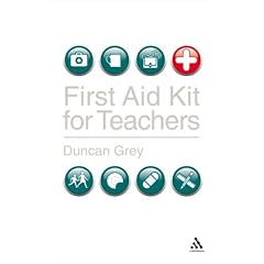 First Aid Kit for Teachers (Continuum Practical Teaching Guides)
