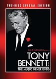 Tony Bennett: The Music Never Ends (Two-Disc Special Edition)