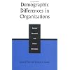 Demographic Differences in Organizations: Current Research and Future Directions