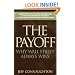 The Payoff: Why Wall Street Always Wins