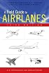 A Field Guide to Airplanes, Third Edition