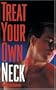 Treat Your Own Neck