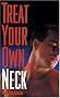 Treat Your Own Neck Treat Your Own Neck