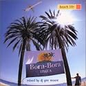 Bora Bora Ibiza Beach Life