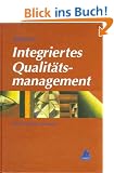 Integriertes Qualit�tsmanagement: Das St. Galler Konzept