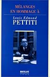 Revue Emile Bruylant  / Mélanges en hommage à Louis Edmond Pettiti