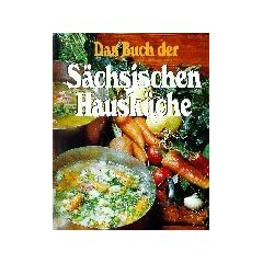 Das Buch der s�chsischen Hausk�che