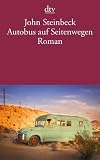 Autobus auf Seitenwegen: Roman - John Steinbeck