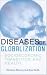 Book Diseases of Globalization: Socioeconomic Transition and Health