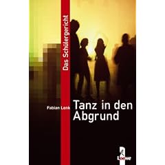 Das Sch�lergericht - Tanz in den Abgrund