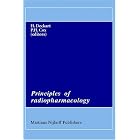 Principles of Radiopharmacology (Developments in Nuclear Medicine) by H. Deckart and P.H. Cox