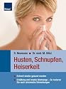Husten, Schnupfen, Heiserkeit: Schnell wieder gesund werden Erk&auml;ltung und kranke Atemwege - so kurieren Sie auch chronische Erkrankungen