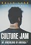 Culture Jam: The Uncooling of America