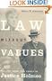 Law Without Values : The Life, Work, and Legacy of Justice Holmes