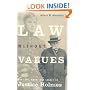 Law Without Values : The Life, Work, and Legacy of Justice Holmes