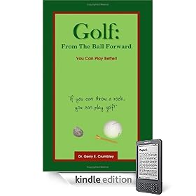 Golf: From the Ball Forward