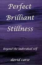 Perfect Brilliant Stillness