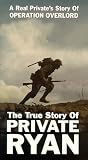 True Story of Private Ryan