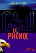 Le ph�nix (CSU, Tome 2)