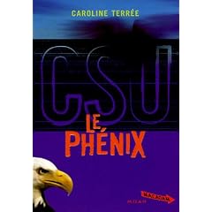CSU, Tome 2 : Le Ph�nix