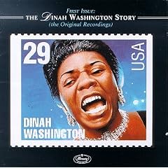First Issue: The Dinah Washington Story (The Original Recordings)